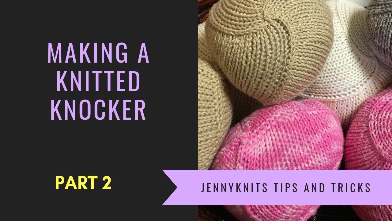 Knitted Knockers Using 2 Circular Needles Part 2