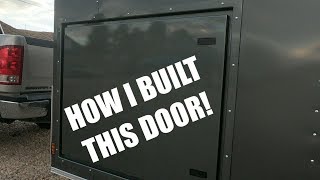 Enclosed to Toyhauler Conversion  #2 Cargo Door Build