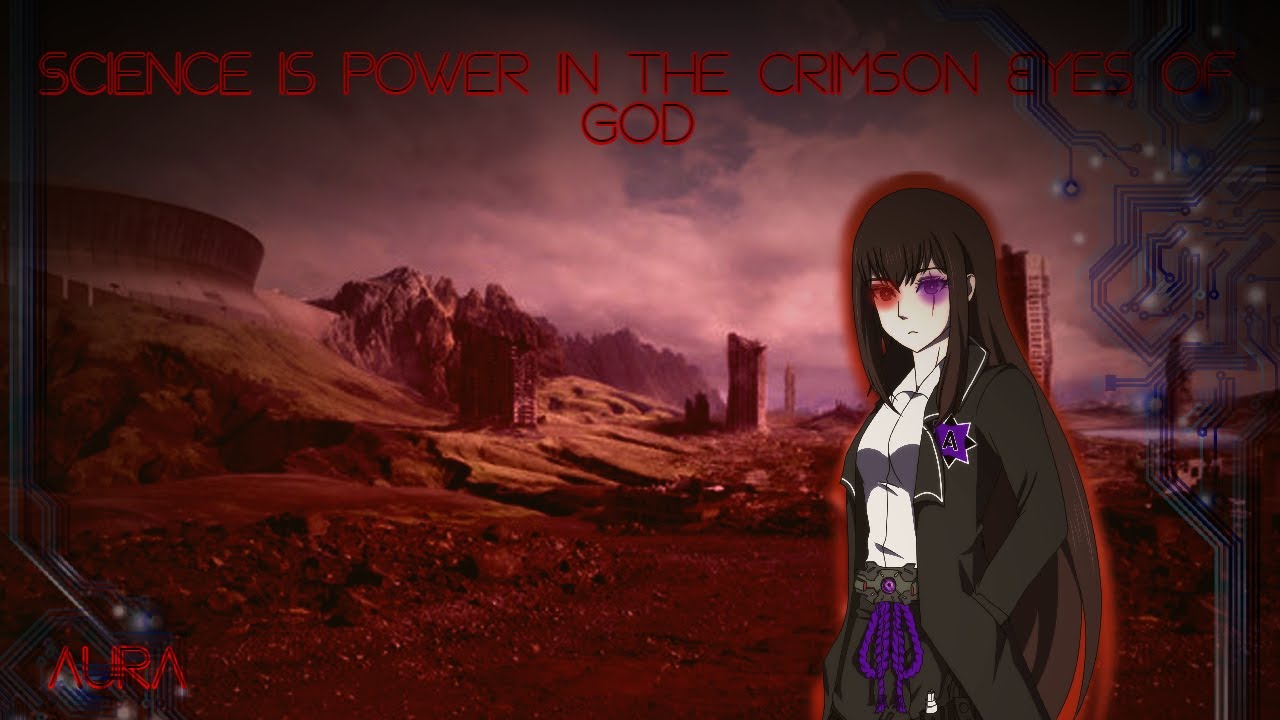 Science is Power in the Crimson Eyes of God - YouTube