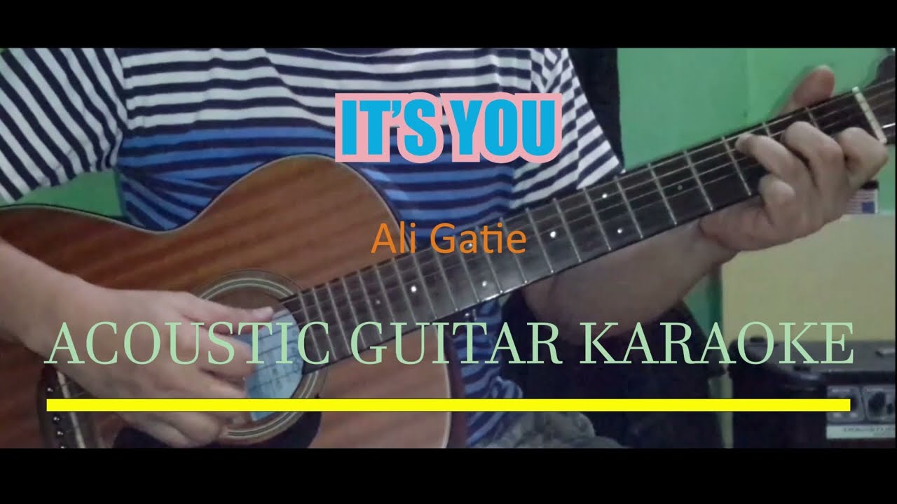 Watch Ali Gatie - Its You (Acoustic Karaoke) on YouTube Watch Ali Gatie - Its You (Acoustic Karaoke) on YouTube