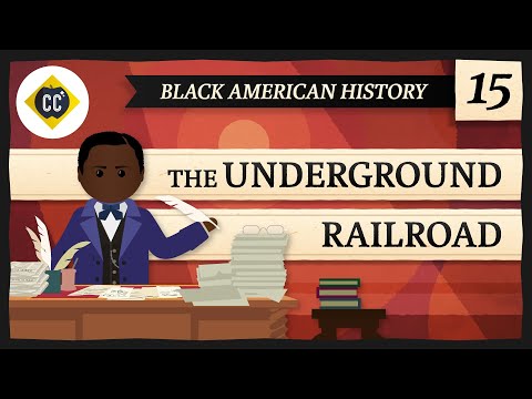 The Underground Railroad: Crash Course Black American History #15