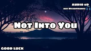 Brooksie - Not Into You 8D Audioslowed