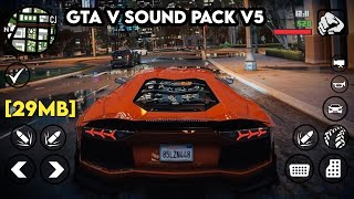 GTA V SOUND PACK FOR GTA SA ANDROID | Gta V Sounds Version 5.0 [29MB]
