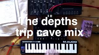 The depths | trip cave mix | live electronic performance