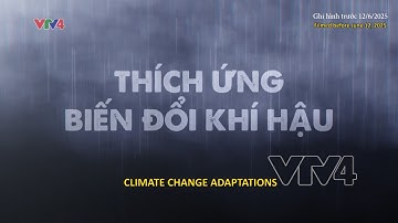 Thích ứng biến đổi khí hậu (English subtitles)| VTV4