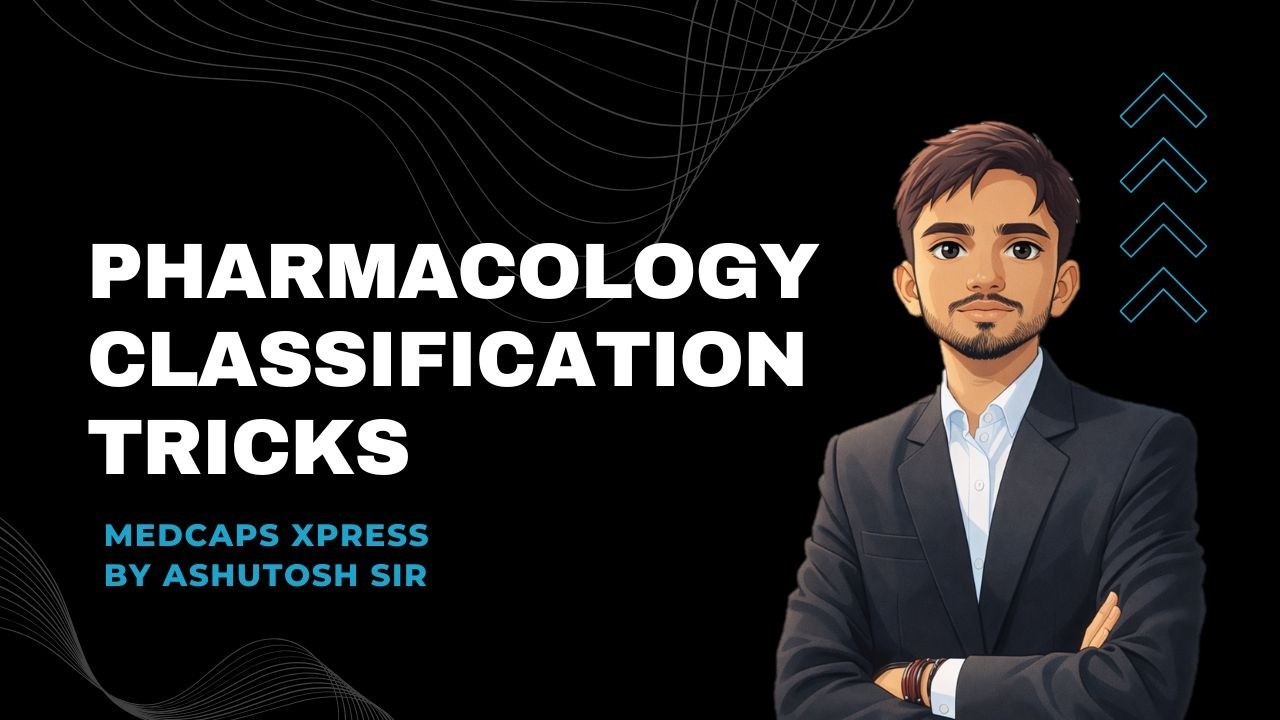 Pharmacology Classification Made Easy 🔥 | All Drug Tricks in One Shot | GPAT 2026 | Medcaps Xpress