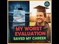 Life Lessons Learned: How One Bad Evaluation Changed My Life