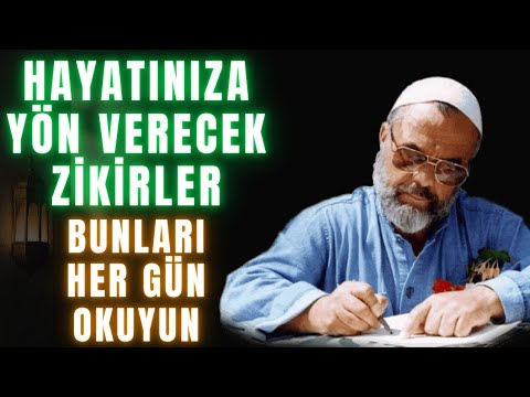 Dhikrs That Will Guide Your Life Read These Every Day Mahmud Es Ad Coşan Hocaefendi May Alla