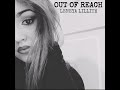 Leneya Lillith - Out Of Reach (Original Song)