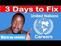 Warm Up Session 1 How The 3 Day UN Job Challenge Works Warm Up Session 1 How The 3 Day UN Job Challenge Works