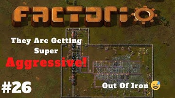 They Are Getting Super Aggressive! | Let’s Play Factorio Newbie Playthrough | Ep 26