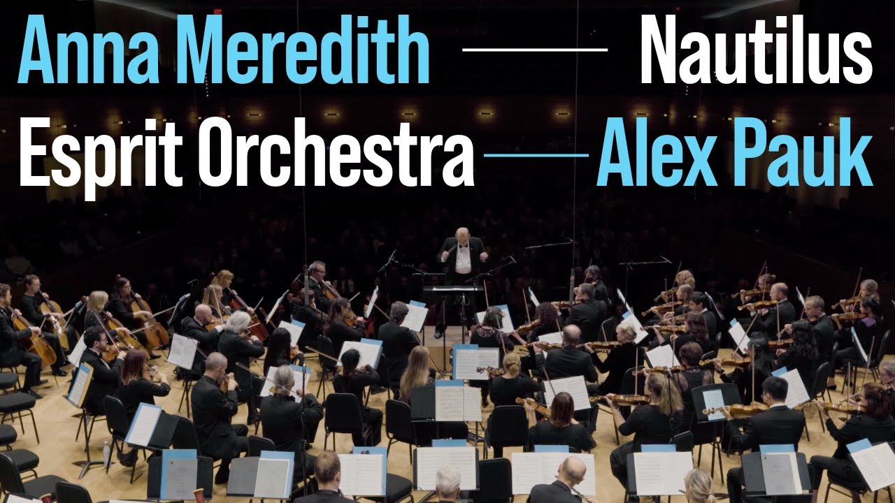 Anna Meredith: Nautilus (2011/21) for orchestra