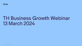 Thailand Business Growth Webinar วันที่ 13 มีนาคม 2567