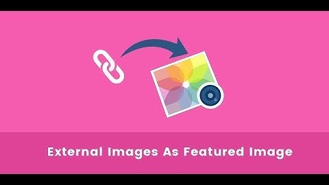 Remote featured image update for my plugins: use any featured image from url with any theme