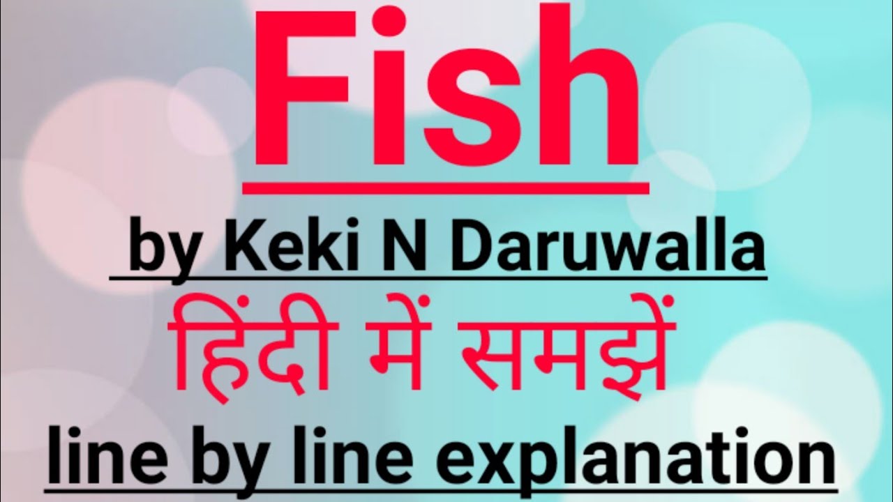 Fish in Hindi summary analysis explanation by keki daruwalla YouTube
