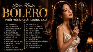 Đây Mới Là Đỉnh Cao Của Dòng Nhạc BOLERO Phối Mới Hiện Đại Với Giọng Ca AI Cảm Xúc Dâng Trào