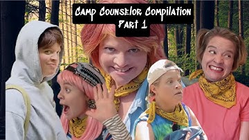 Camp Counselor Compilation Part 1