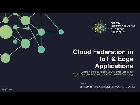 Cloud Federation in IoT & Edge Applications - Charif Mahmoudi & Robert Bohn