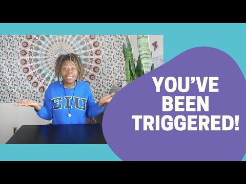 You've Been Triggered!