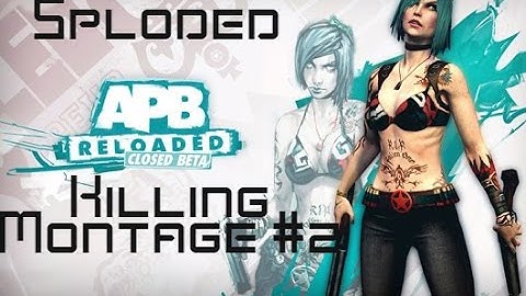 APB Reloaded - Killing Montage #2  