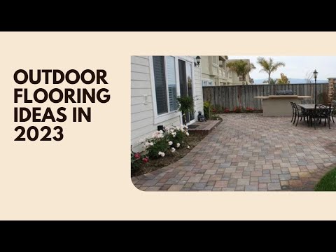 10 Top Outdoor Flooring Ideas In 2023