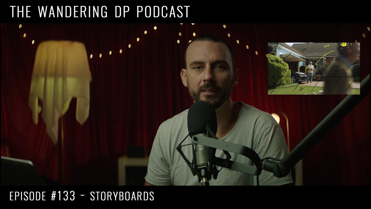 The Wandering Dp Podcast Episode 133 Storyboards Good Bad
