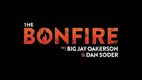 The Bonfire #332 (04-23-2018)