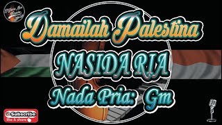DAMAILAH PALESTINA KARAOKE (NASIDA RIA) | NADA PRIA (GM) | KARAOKE QASIDAH