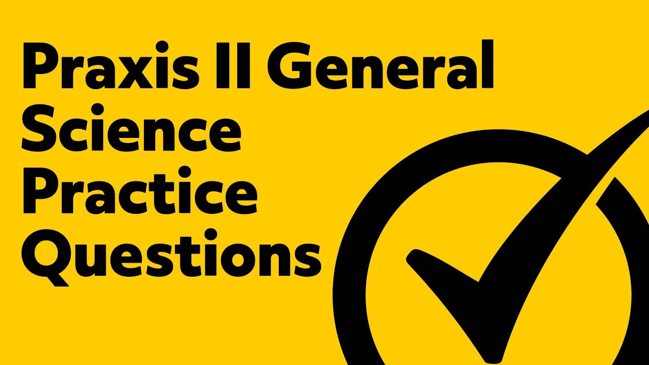praxis general science content essays Examinations or the appropriate two ets praxis series subject assessment content essays (#30233) 'general science: content essa s (#30433) 'general science (#04. praxis general science content essays Examinations or the appropriate two ets praxis series subject assessment content essays (#30233) 'general science: content essa s (#30433) 'general science (#04.