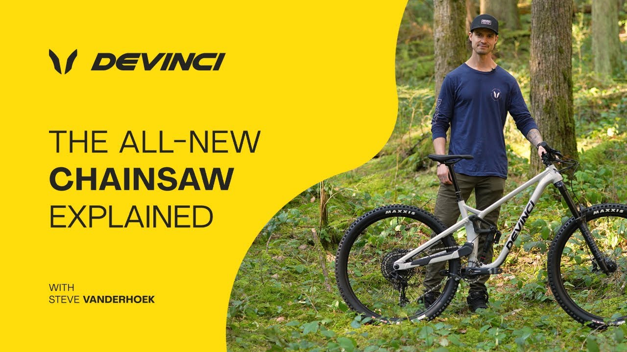 The All-New Devinci Chainsaw