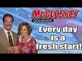 Everyday Is A Fresh Start | McCloskey Motors