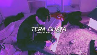 Tera Ghata (slowed \u0026 reverb)- Gajendra Verma | Bollywood lofi/slowed \u0026 reverb song | DEREEFO