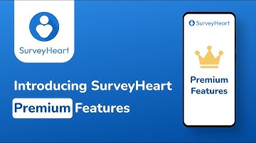 Introducing SurveyHeart Premium Features
