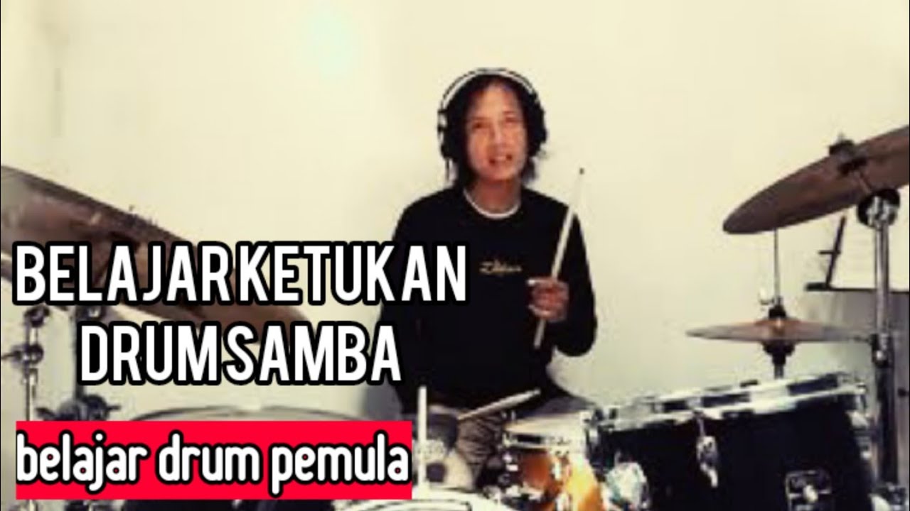Belajar Ketukan drum Samba belajar drum pemula YouTube