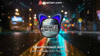 4 Strings - Take Me Away (Into The Night) Mauro Ericsson Remix