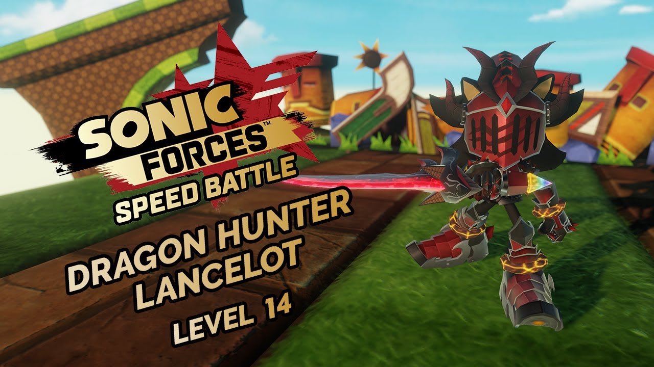 Sonic Forces Speed Battle: Dragon Hunter Lancelot Level 14 - YouTube