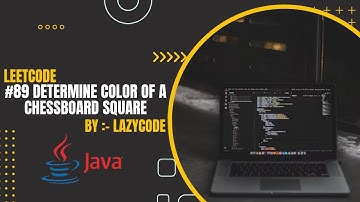 LeetCode in Java | Problem Solving in Arrays :Easy Question | Determine Color of a Chessboard Square