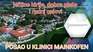 POSAO U BOLNICI MAINKOFEN - TOP PLATE, JEFTINE KIRIJE, FAMILIJARAN ZIVOT, VRTICI, SKOLE SVE BLIZU.