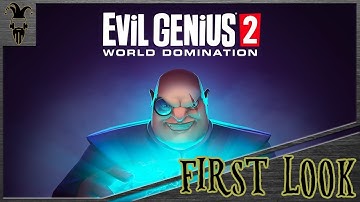 Time to take over the world!! - What is: Evil Genius 2?