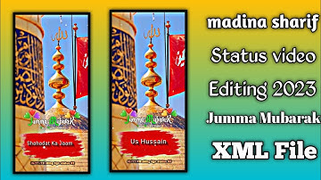 2th Muharram Status video editing Tutorials Jumma Mubarak status sking01