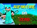 RIPARTIRE DA ZERO.