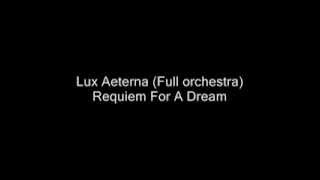 Miniatura de vídeo de "Lux Aeterna   Requiem For A Dream Full Orchestra"