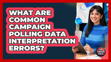 What Are Common Campaign Polling Data Interpretation Errors? - Your Campaign Coach