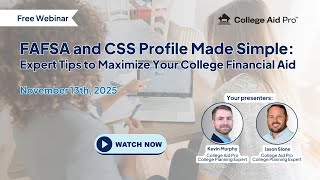 11.13.25 How to Complete the FAFSA & CSS Profile So You Don’t Pay Full Price