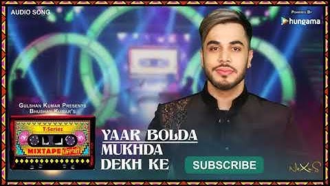 T-Series Mixtape Punjabi: YAAR BOLDA/MUKHDA DEKH KE | Surjit & Gitaz Bindrakhia