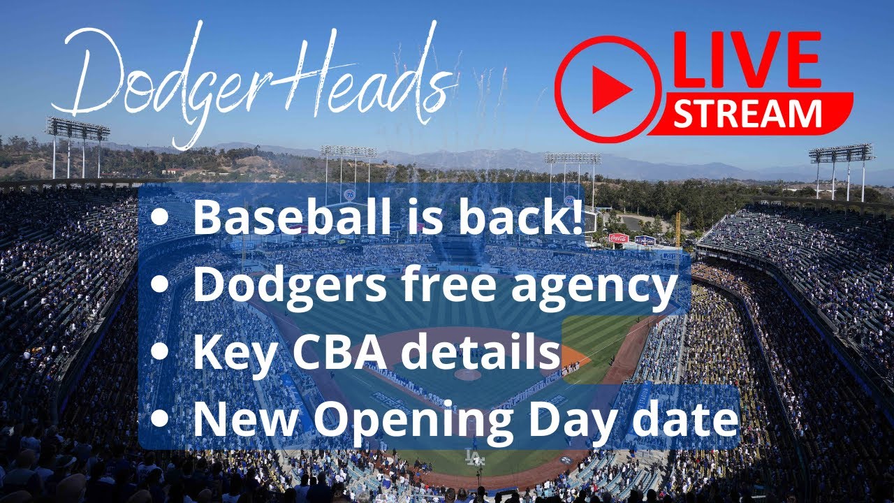 DodgerHeads Live MLB lockout is Over! Details of new CBA, Dodgers free agency rumors and more