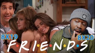 FRIENDS 8X19 & 8X20 Reaction!  First Time Watch