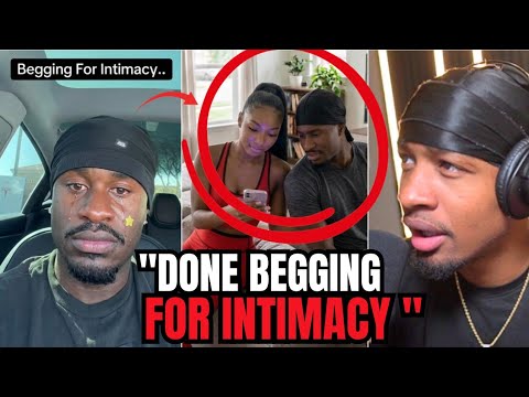 “I’m Done Begging My Girlfriend for Intimacy” This is wild!