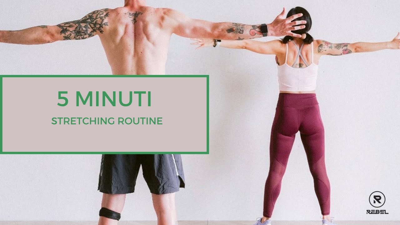 Stretch Routine 5min Male 5 MINUTI STRETCHING ROUTINE - YouTube