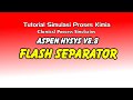 Flash Separator (Flash Drum) menggunakan Aspen HYSYS V8.8 - Tutorial Simulasi Proses Kimia
